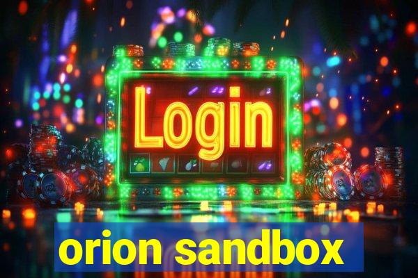 orion sandbox